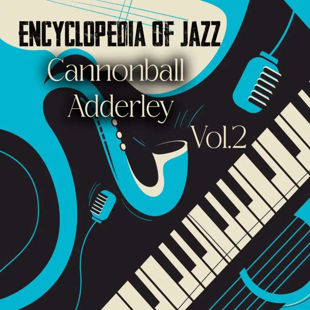 Encyclopedia Of Jazz, Cannonball Adderley Vol. 2