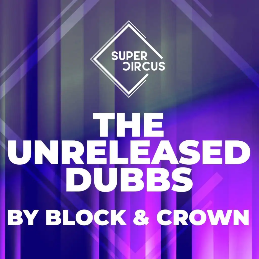 The U-Released Dubbs by Block & Crown
