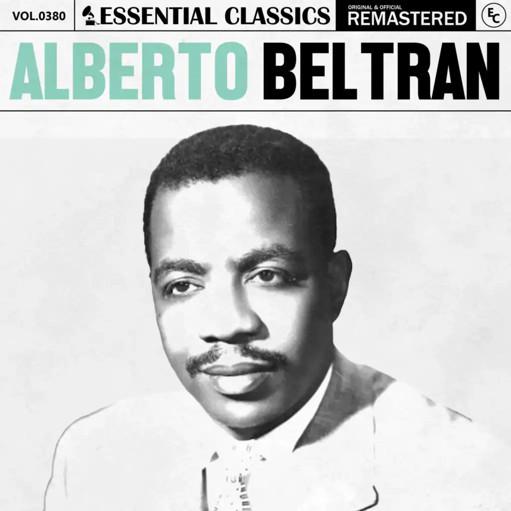 Essential Classics, Vol. 380: Alberto Beltran