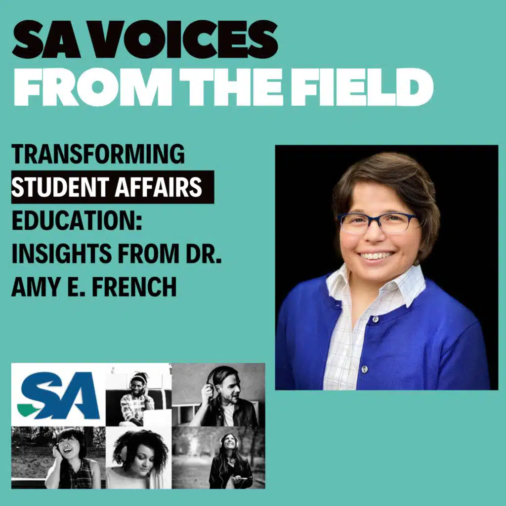 Transforming Student Affairs Education: Insights from Dr. Amy E. French