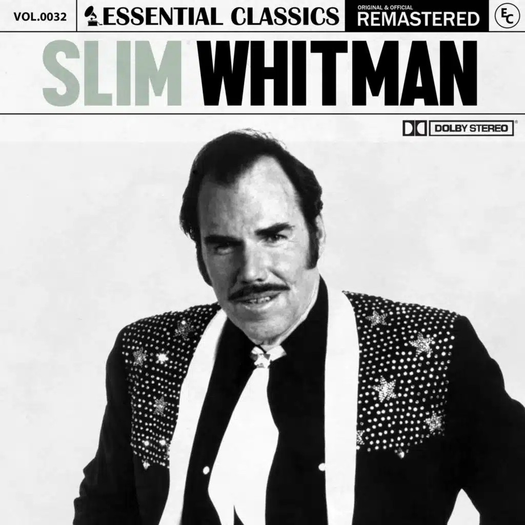 Essential Classics, Vol. 32: Slim Whitman
