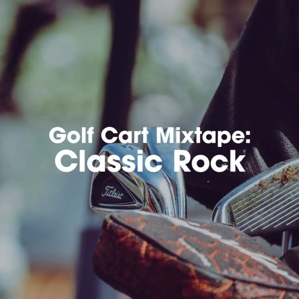 Golf Cart Mixtape: Classic Rock