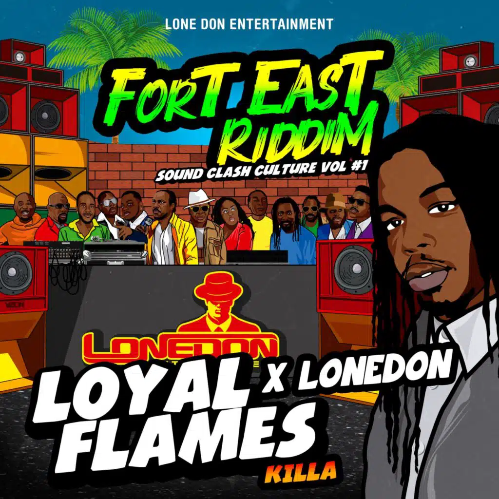 Loyal Flames & Lone Don
