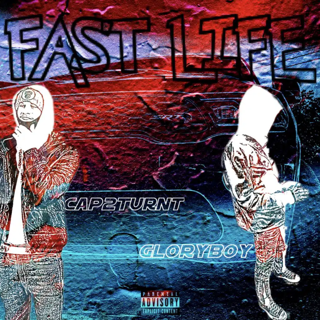Fast Life (feat. Gloryboy1108)