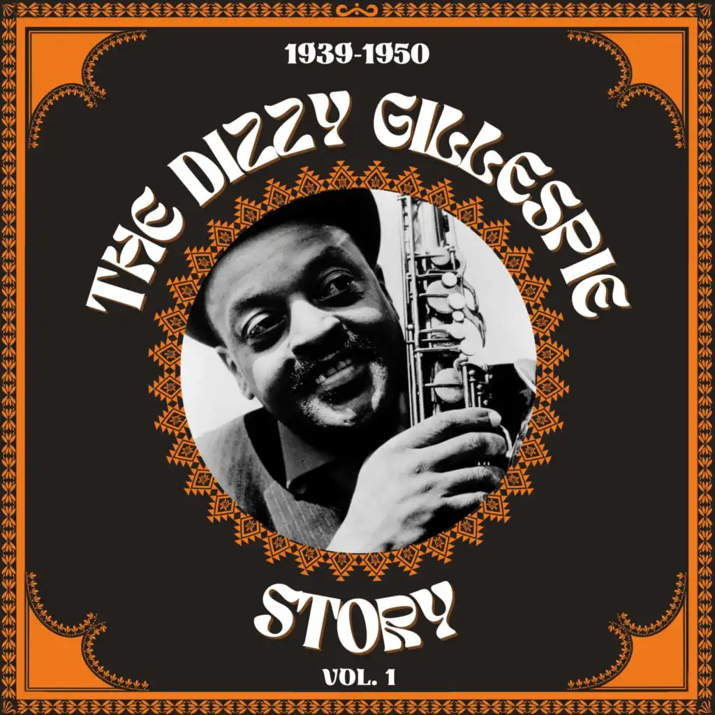 The Dizzy Gillespie Story 1939-1950, Vol. 1