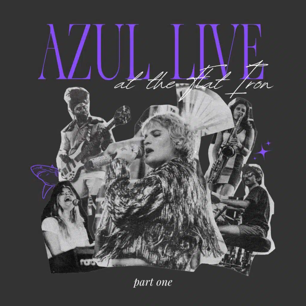 AZUL Live at the Flat Iron (Part One)