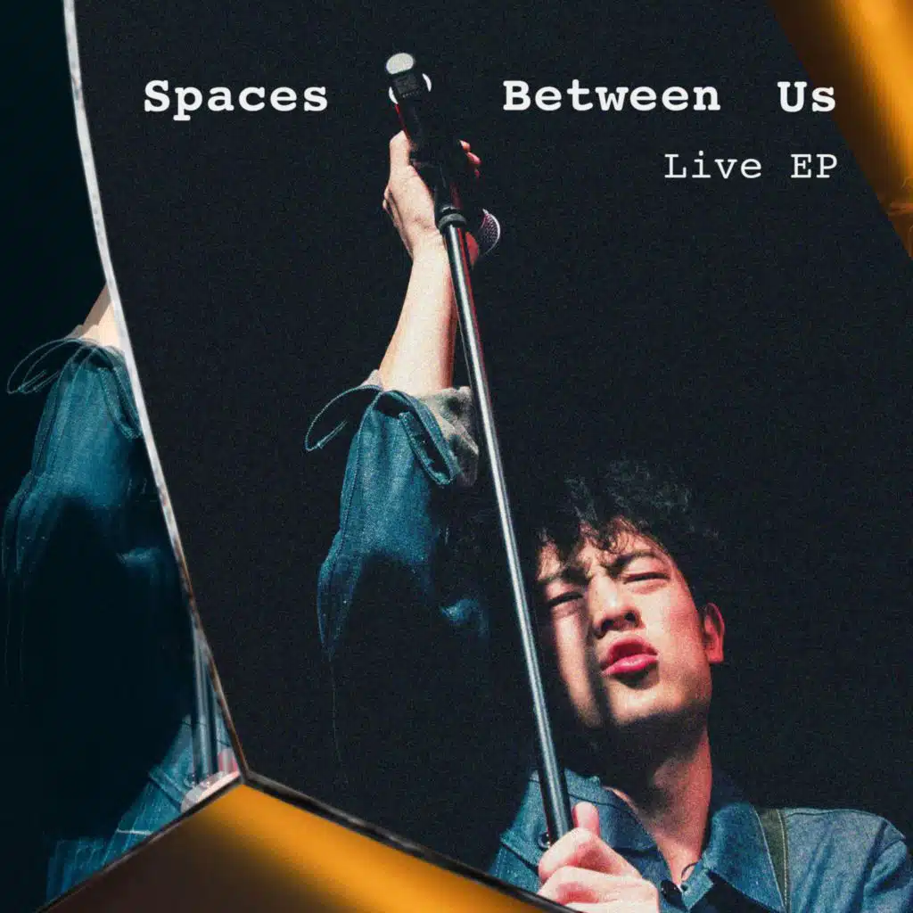 Spaces Between Us (Live)
