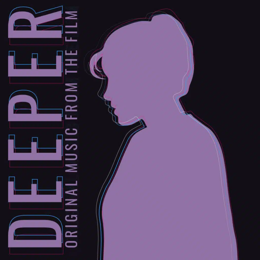 Deeper (Original Music from the Film)