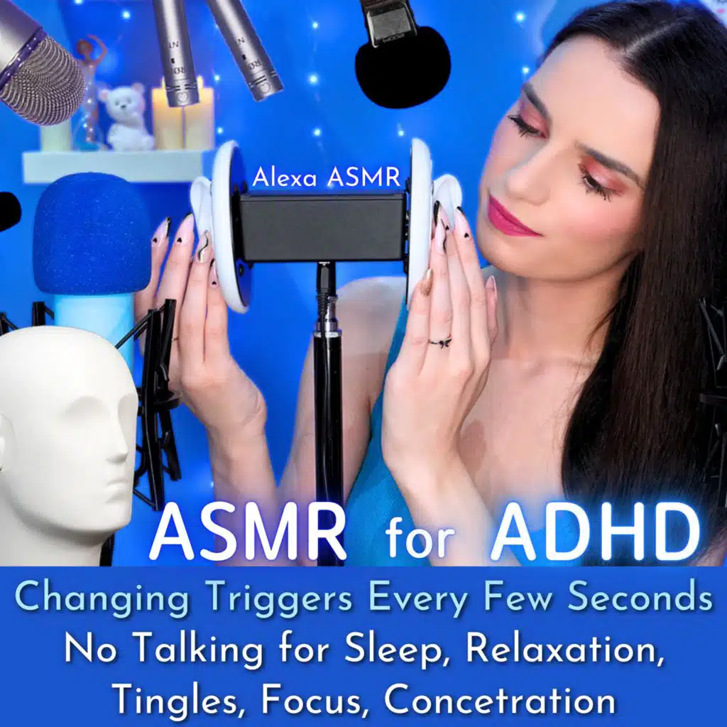 ASMR for ADHD Changing Triggers Every Few Seconds No Talking for Sleep, Relaxation, Tingles, Focus, Concetration