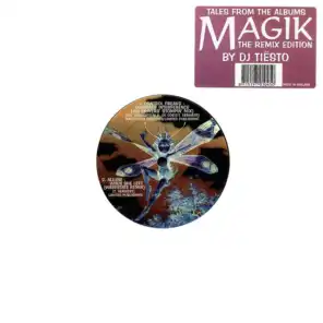 Tales from the albums Magik: The Remix Edition (Mixed by DJ Ti촴o)