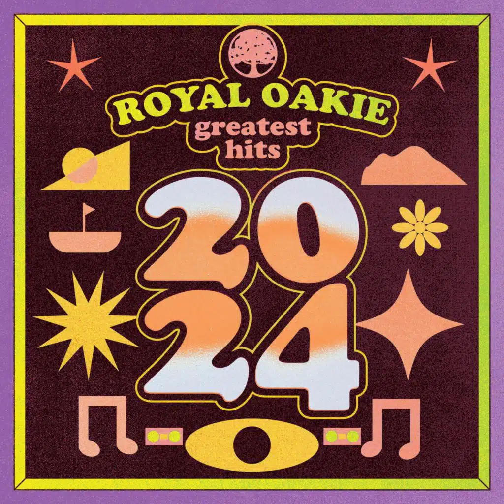 Royal Oakie - Greatest Hits of 2024