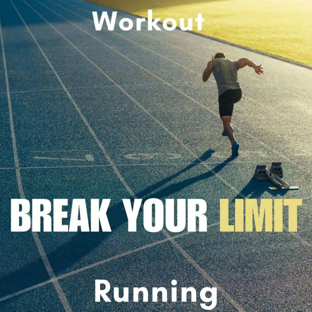 BREAK YOUR LIMIT - Workout - RUNNING