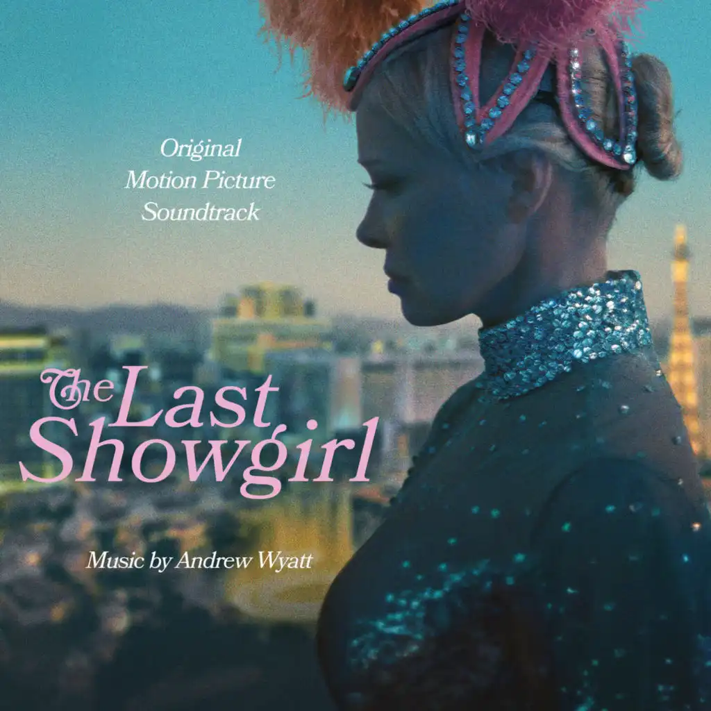 Beautiful That Way (from The Last Showgirl Original Motion Picture Soundtrack)