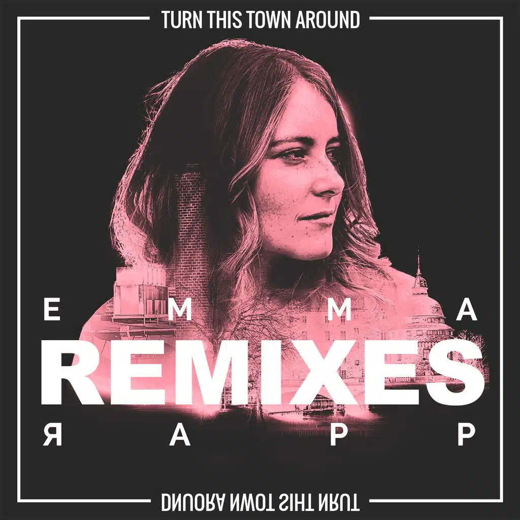 Turn This Town Around (Remixes)
