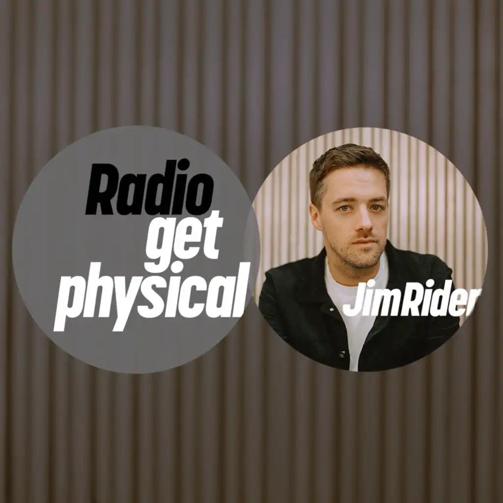 Jim Rider & Get Physical Radio