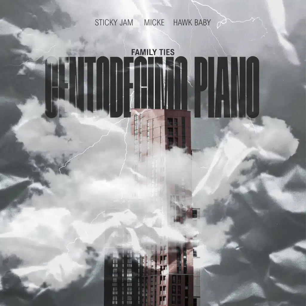 CENTODECIMO PIANO (feat. Family Ties)