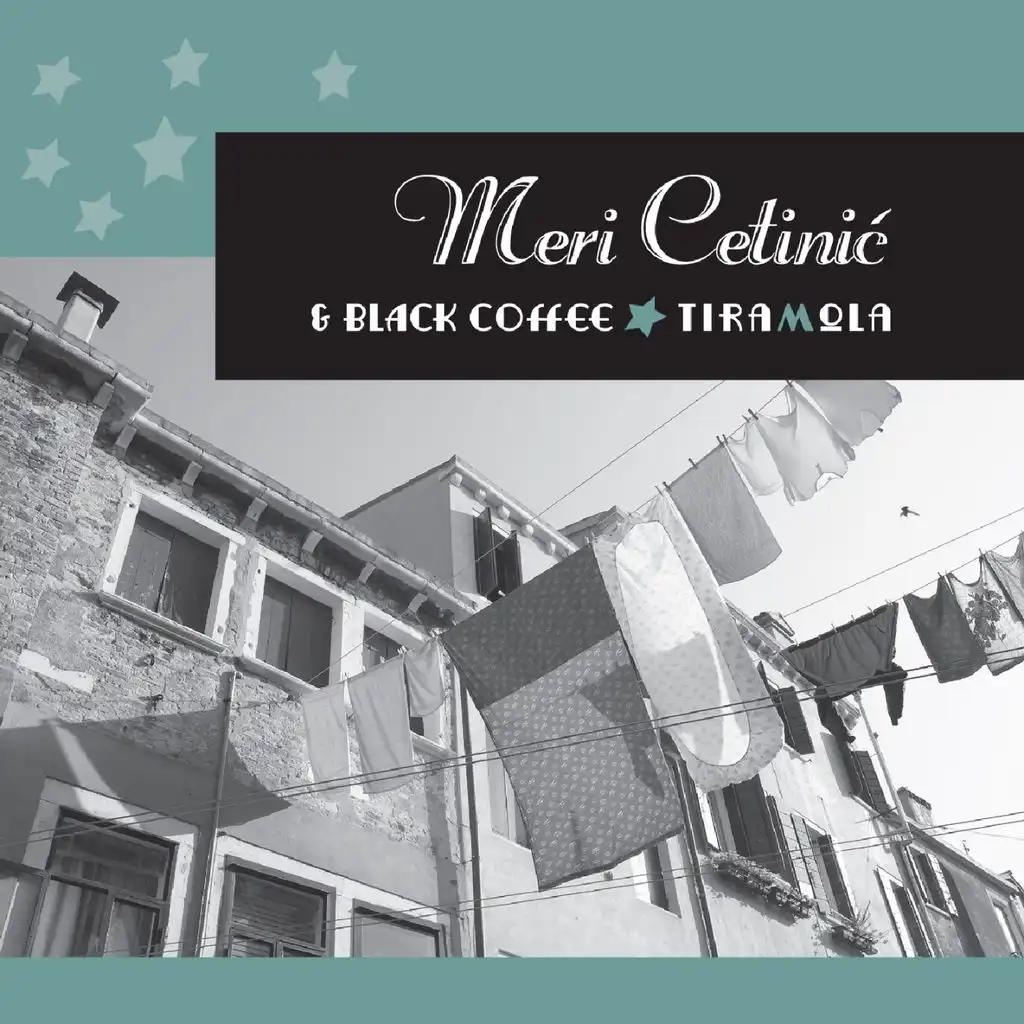 Meri Cetinić, Black Coffee