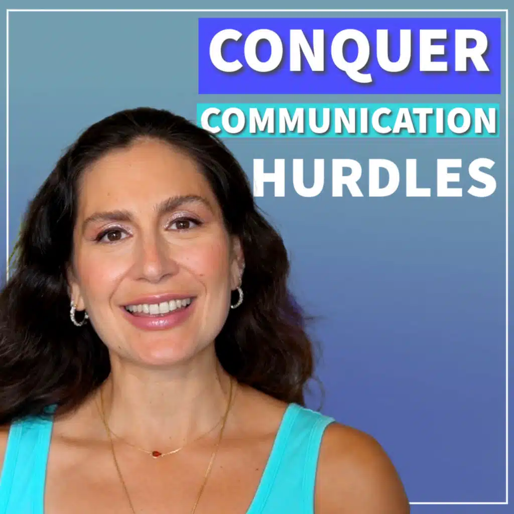 Overcome Your Communication Hurdles: 3 Ways Friction Makes You a More Confident Speaker