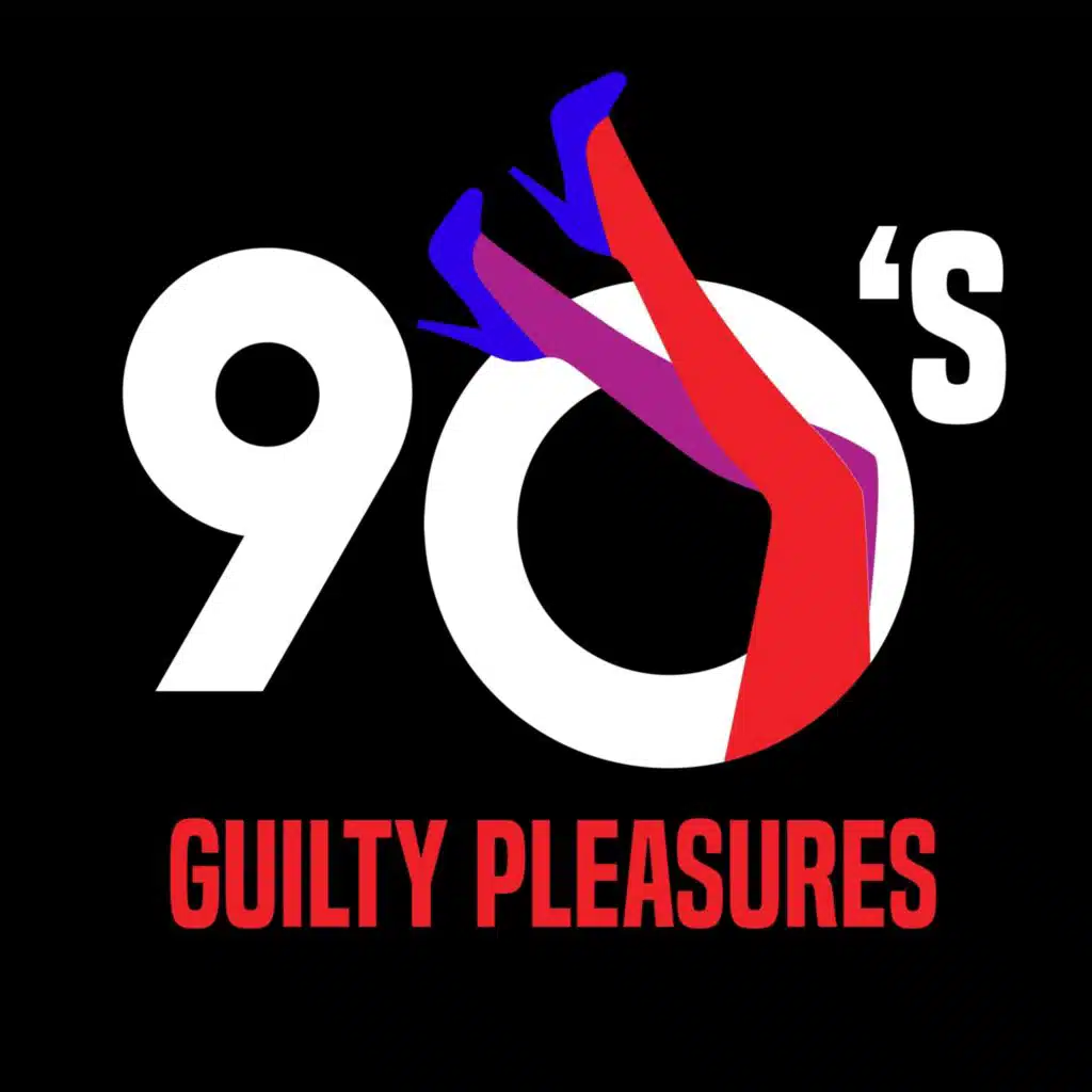 90's Guilty Pleasures