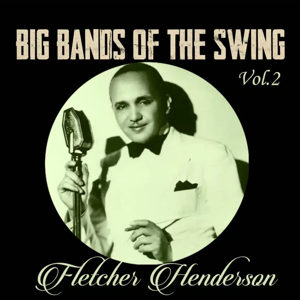 Big Bands of the Swing, Fletcher Henderson Vol. 2
