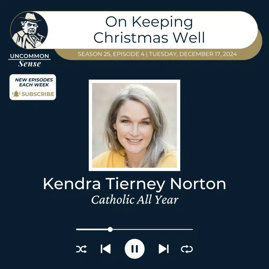 Keeping Christmas Well, with Kendra Tierney Nortion