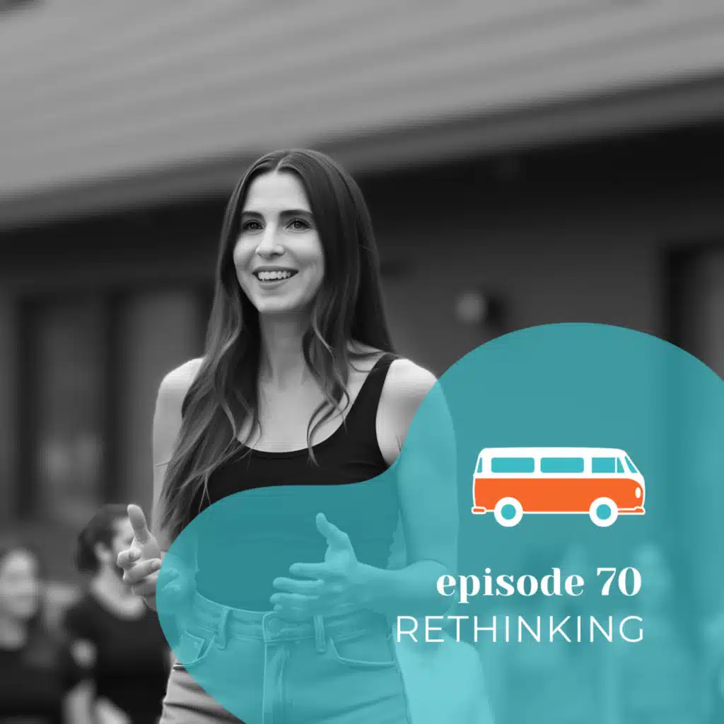 #70 | ReThinking (with Bree Aesie)