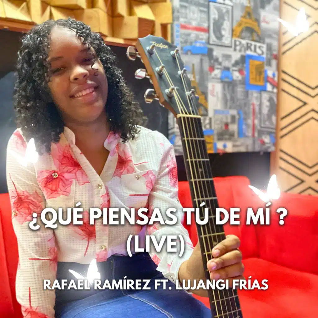 ¿Qué Piensas Tú de Mí? (En Vivo) [feat. Lujangi Frías]