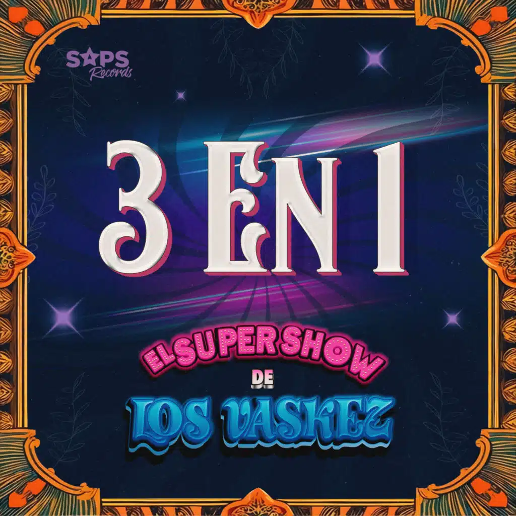 3 En 1 Super Show De Los Vaskez