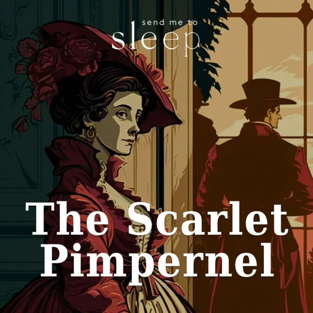 The Scarlet Pimpernel: Chapters 21 (Voice Only)