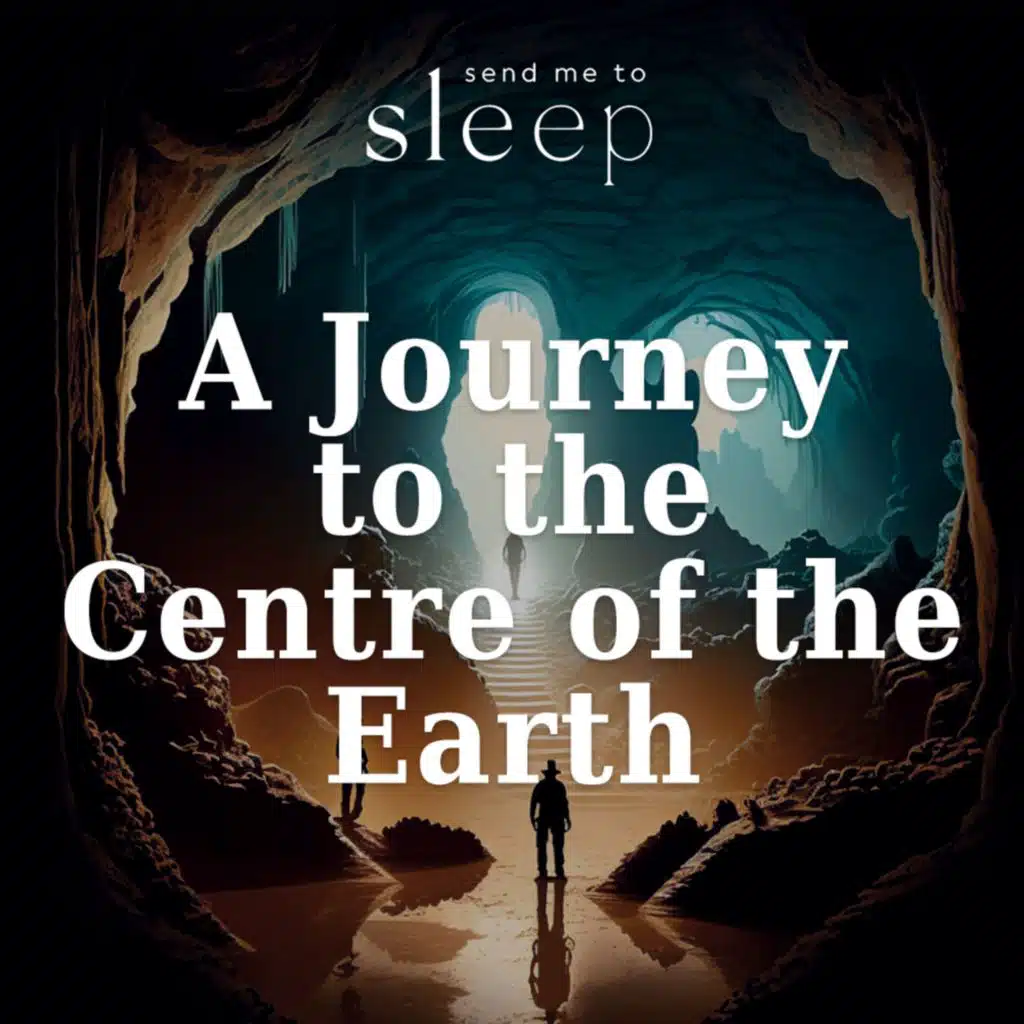 A Journey to the Centre of the Earth: Chapters 26 & 27