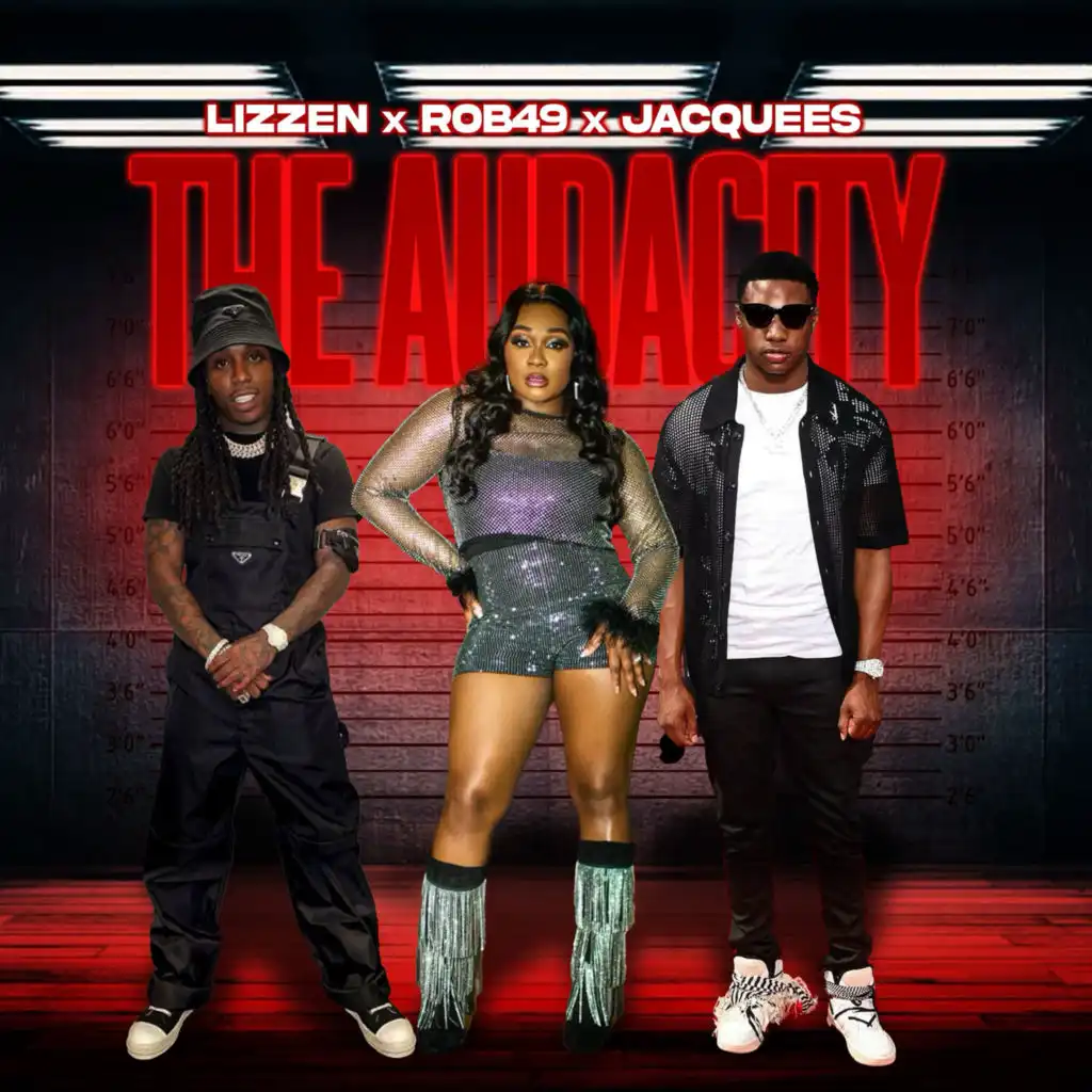 Lizzen, Jacquees & Rob49