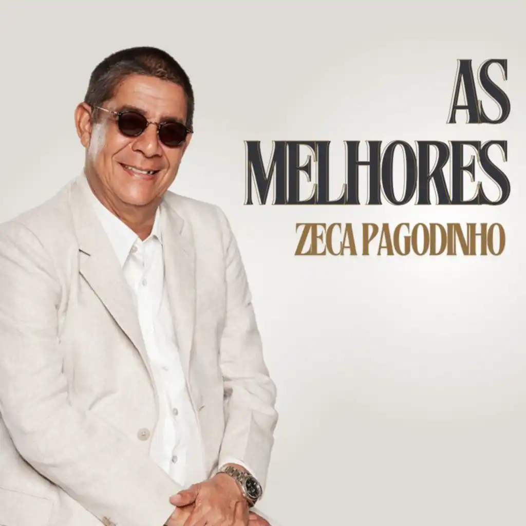 Zeca Pagodinho – As Melhores