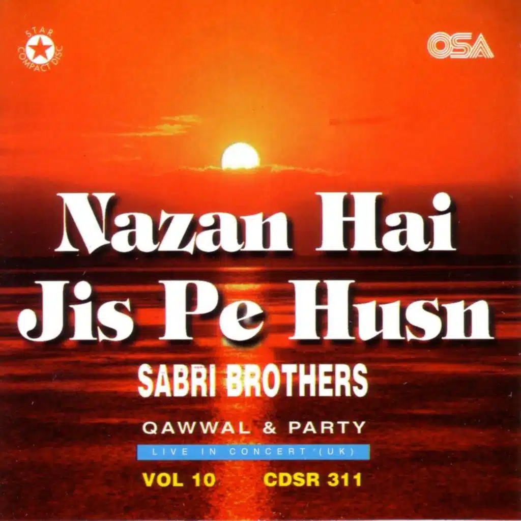 Nazan hai Jis Pe Husn (feat. Ghulam Farid Sabri & Maqbool Ahmed Sabri)