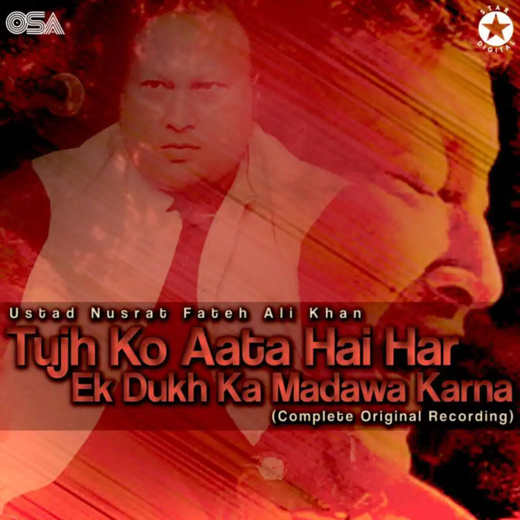 Tujh Ko Aata Hai Har Ek Dukh Ka Madawa Karna (Complete Original Version)