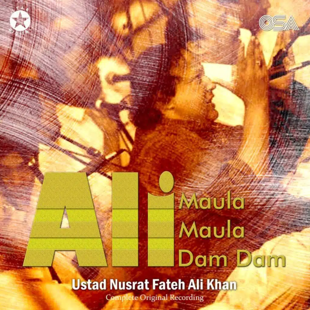 Ali Maula Ali Maula Ali Dam Dam (Complete Original Version)