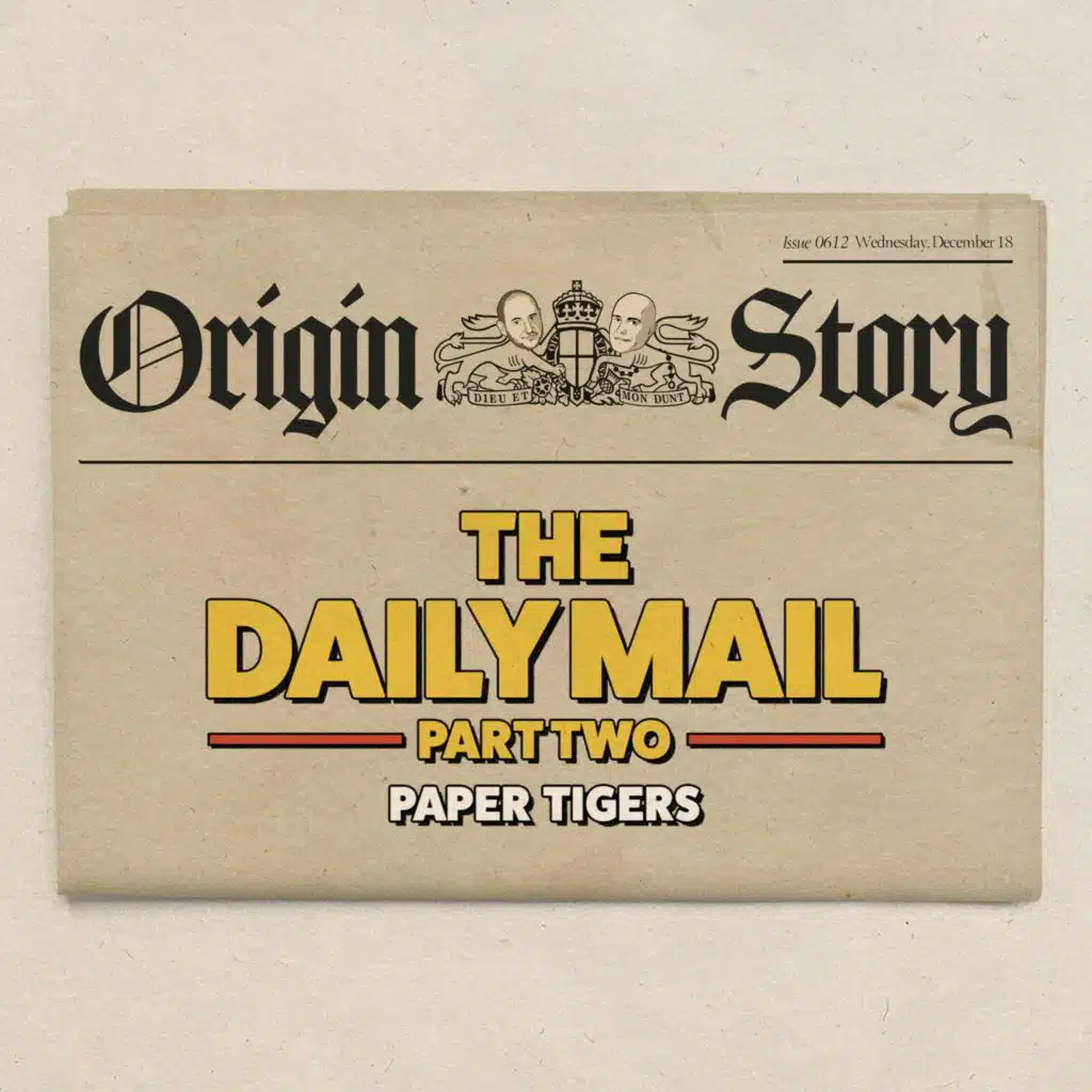 The Daily Mail – Part two – Paper Tigers