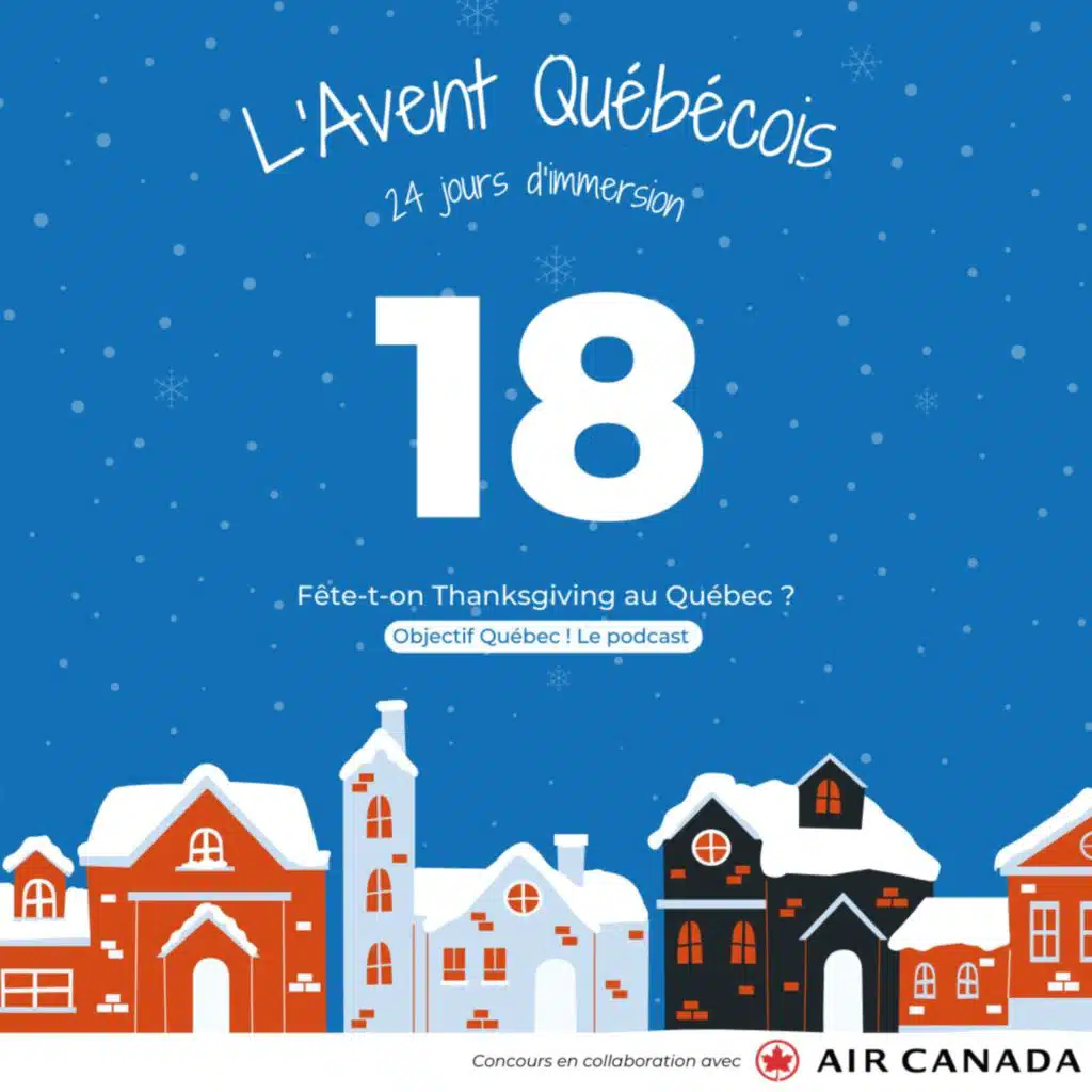 L'Avent Québécois #18 : Fête-t-on Thanksgiving au Québec ?