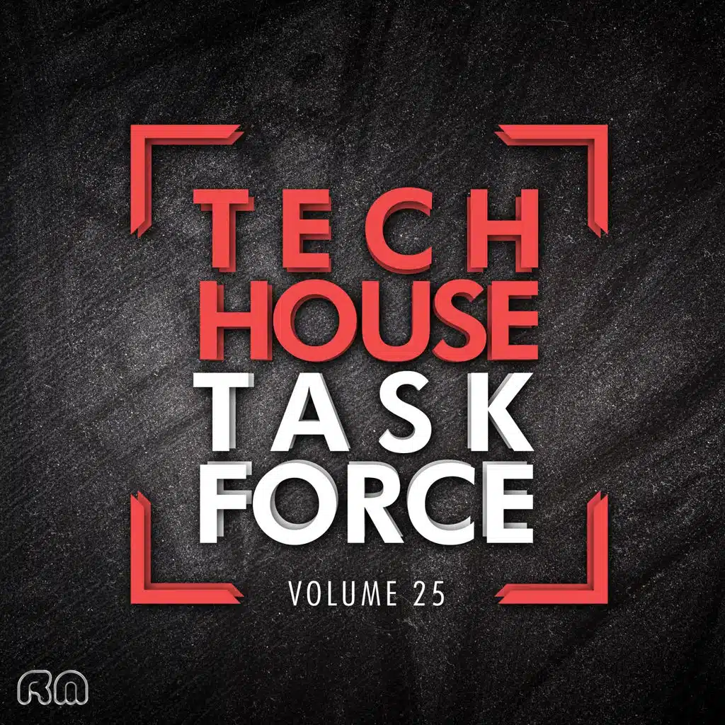 Tech House Task Force, Vol. 25