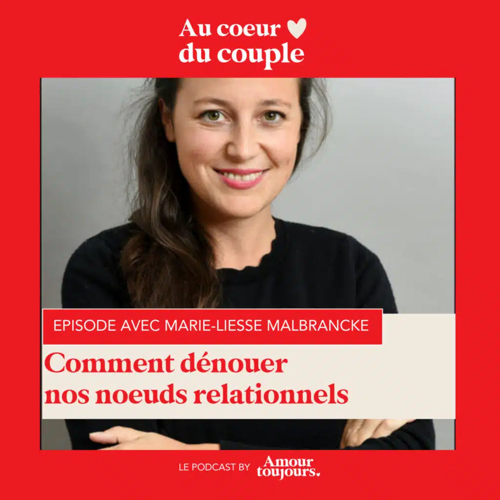 Capsule 12 - Dénouer les noeuds dans nos relations par Marie-Liesse Malbrancke