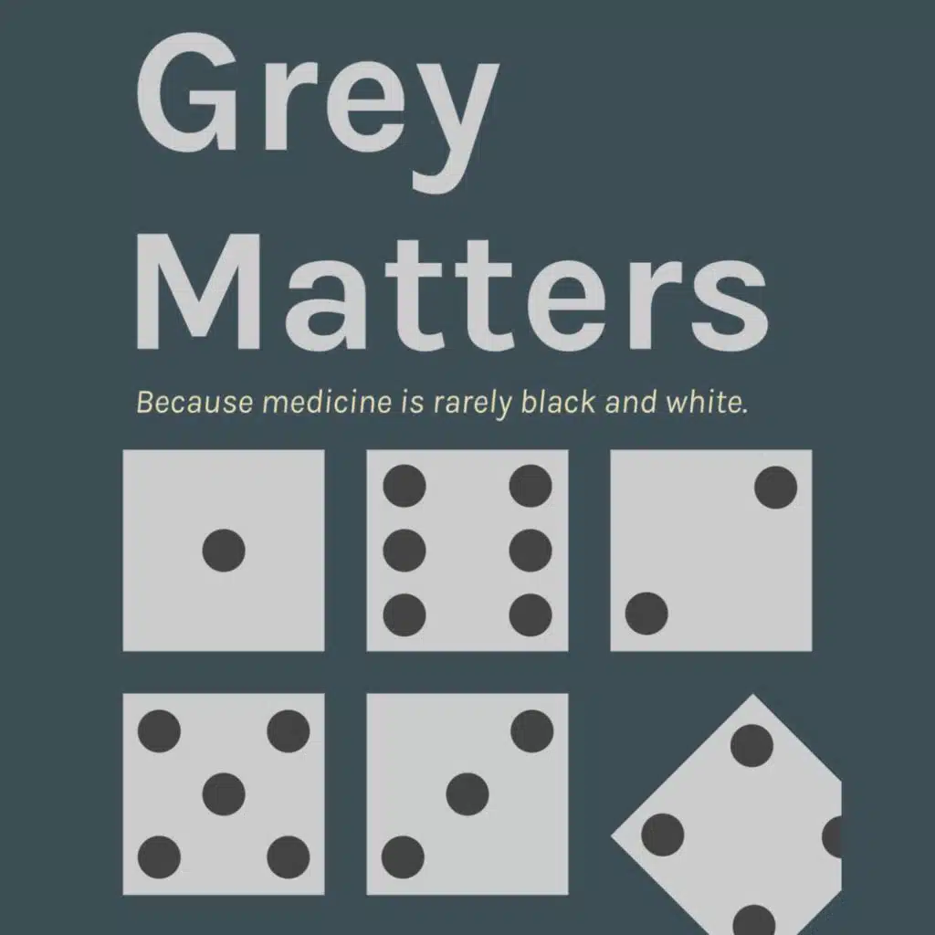 #99 Bleeding vs. Clotting Risk: Gray Matters Segment