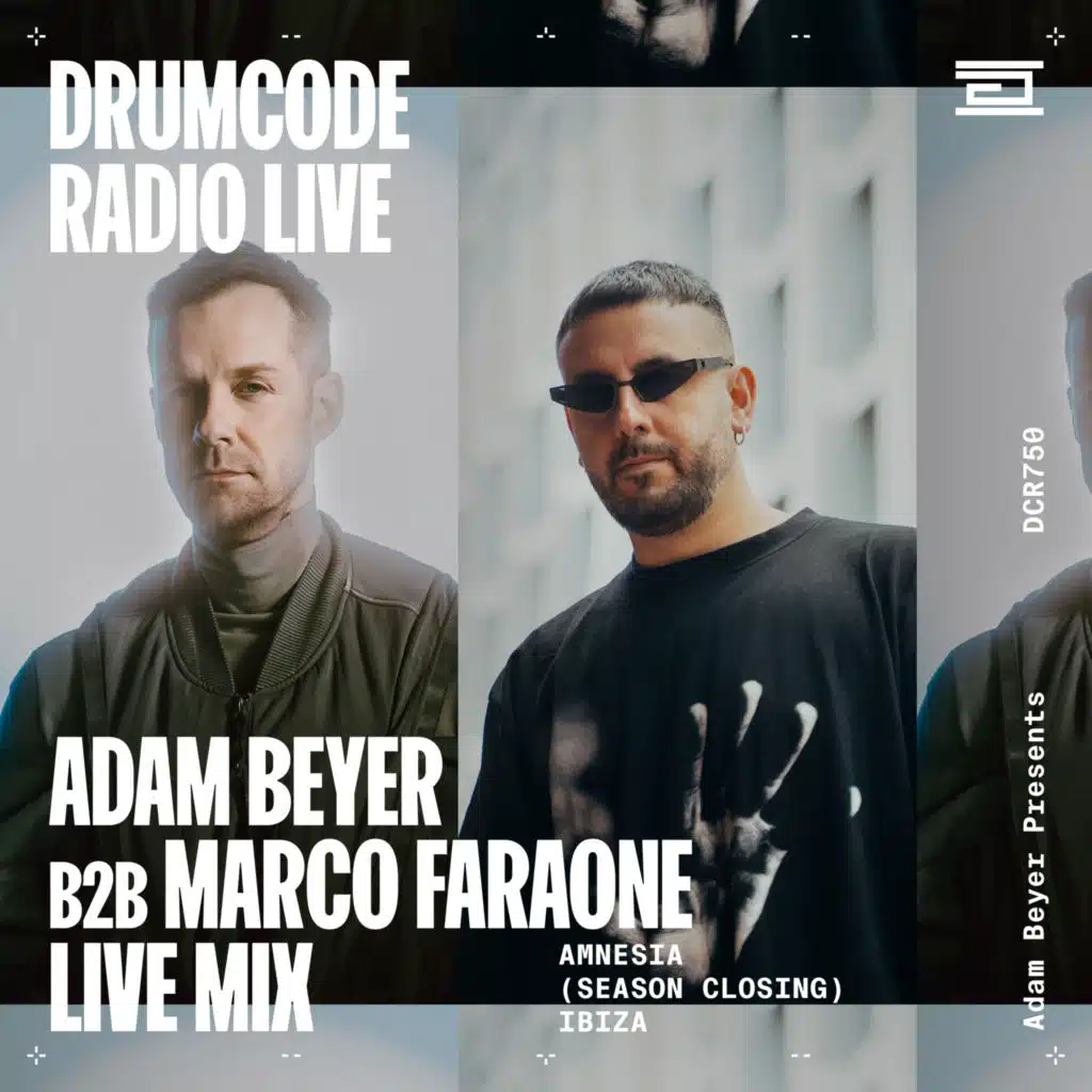 DCR750 - Drumcode Radio Live - Adam Beyer & Marco Faraone live from Amnesia, Ibiza