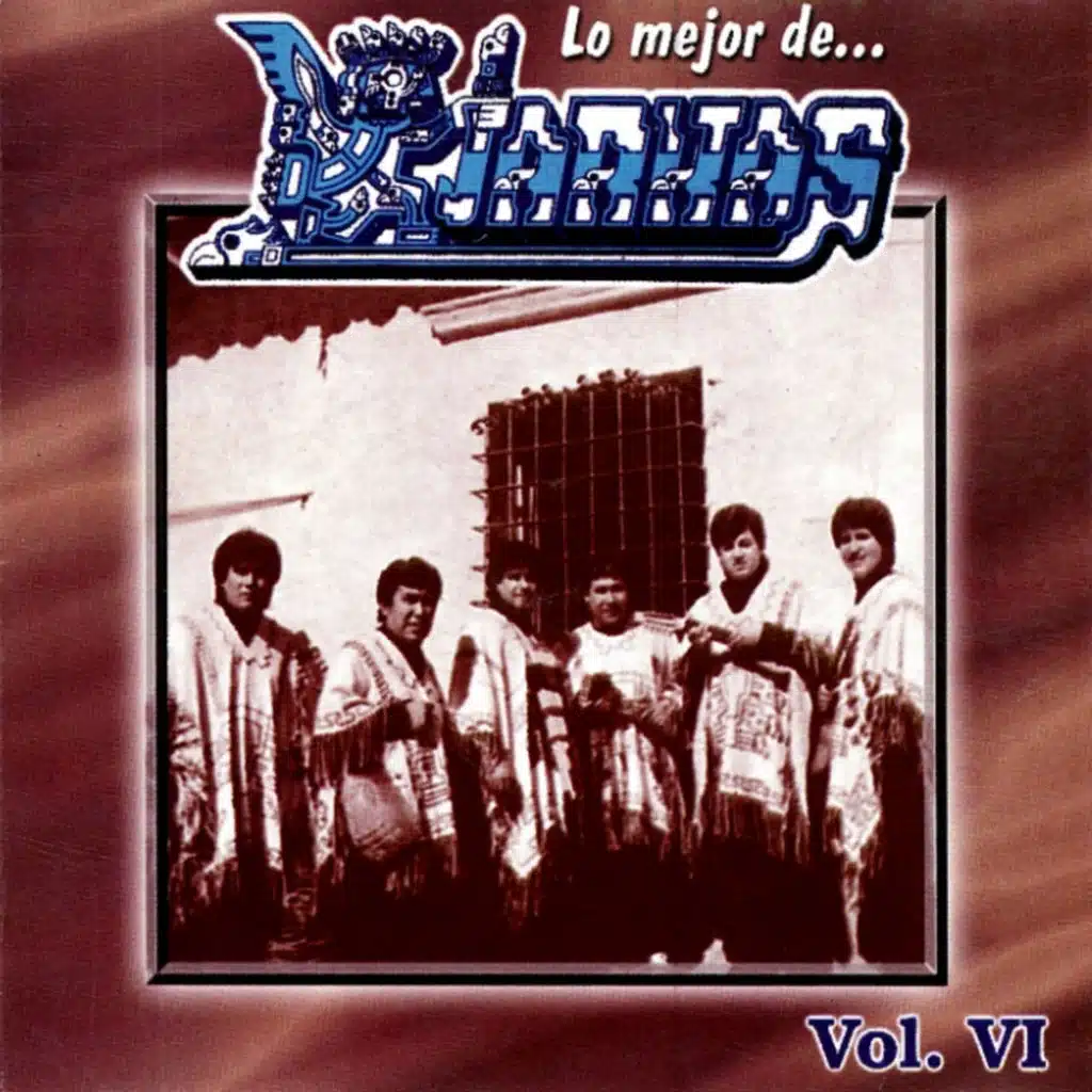 Lo Mejor de Los Kjarkas Vol. 6