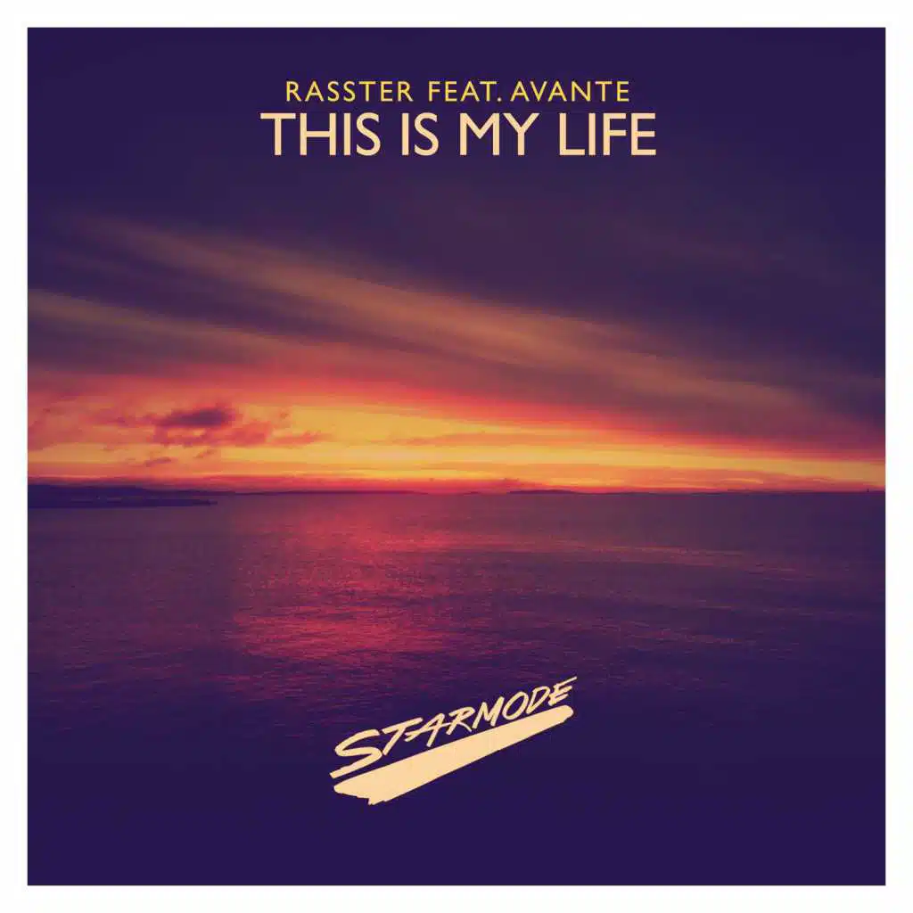 This Is My Life (feat. Avante)