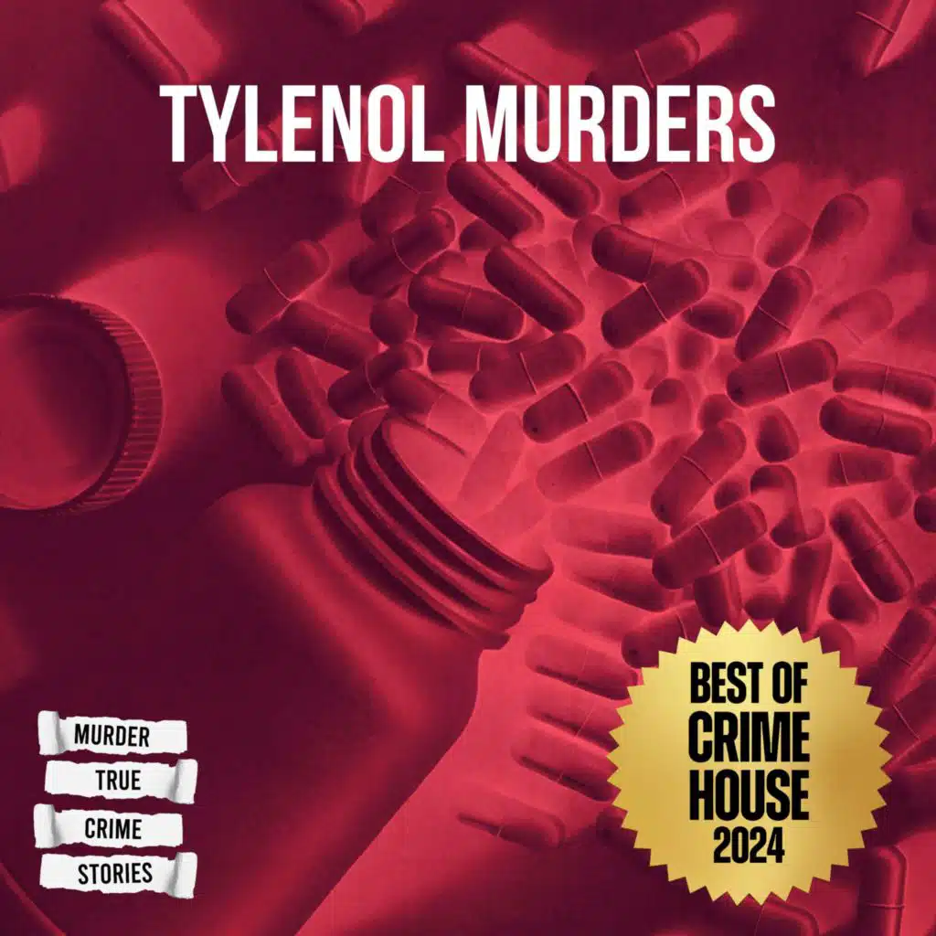 BEST OF CRIME HOUSE 2024: The Tylenol Murders