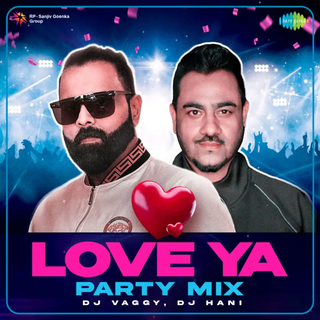 Love Ya (Party Mix) [feat. DJ Vaggy & DJ Hani]