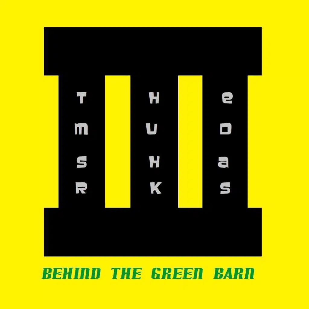 Behind the Green Barn