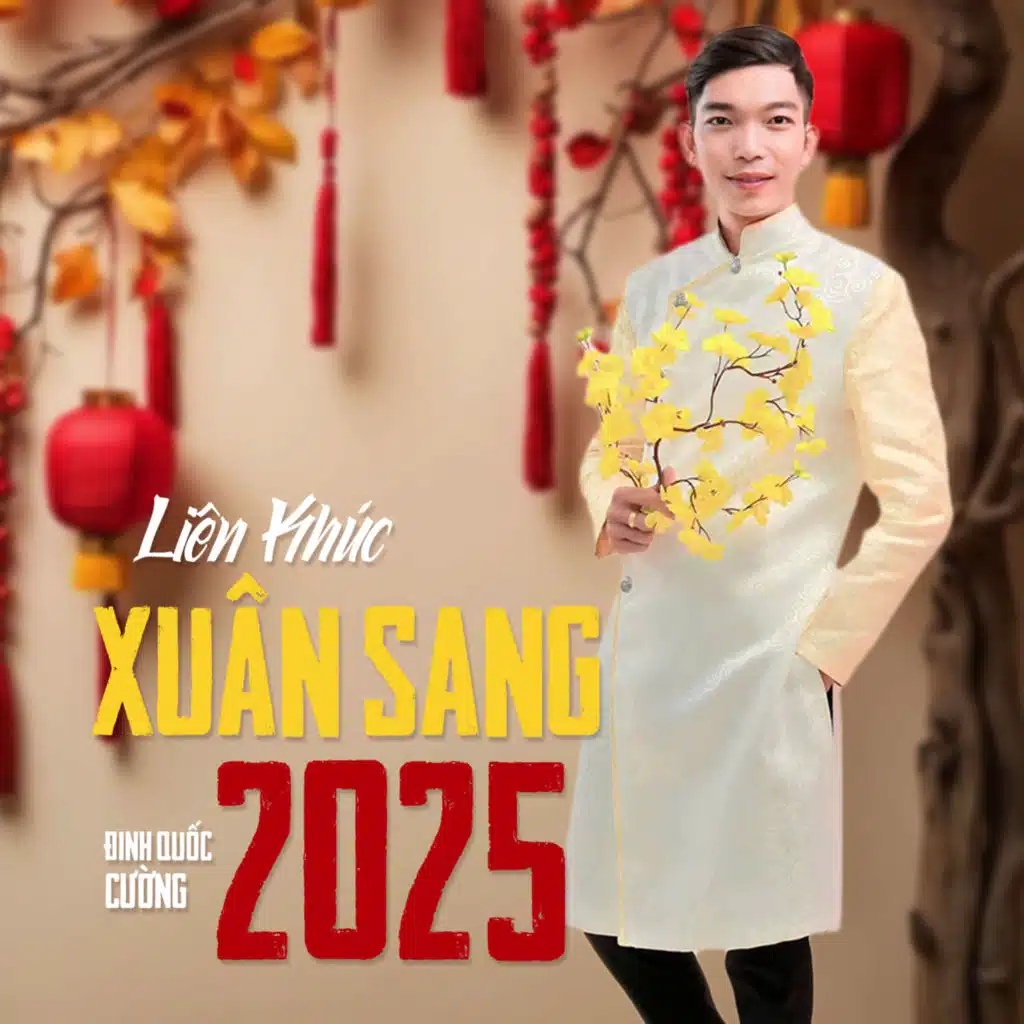 Liên Khúc Xuân Sang 2025