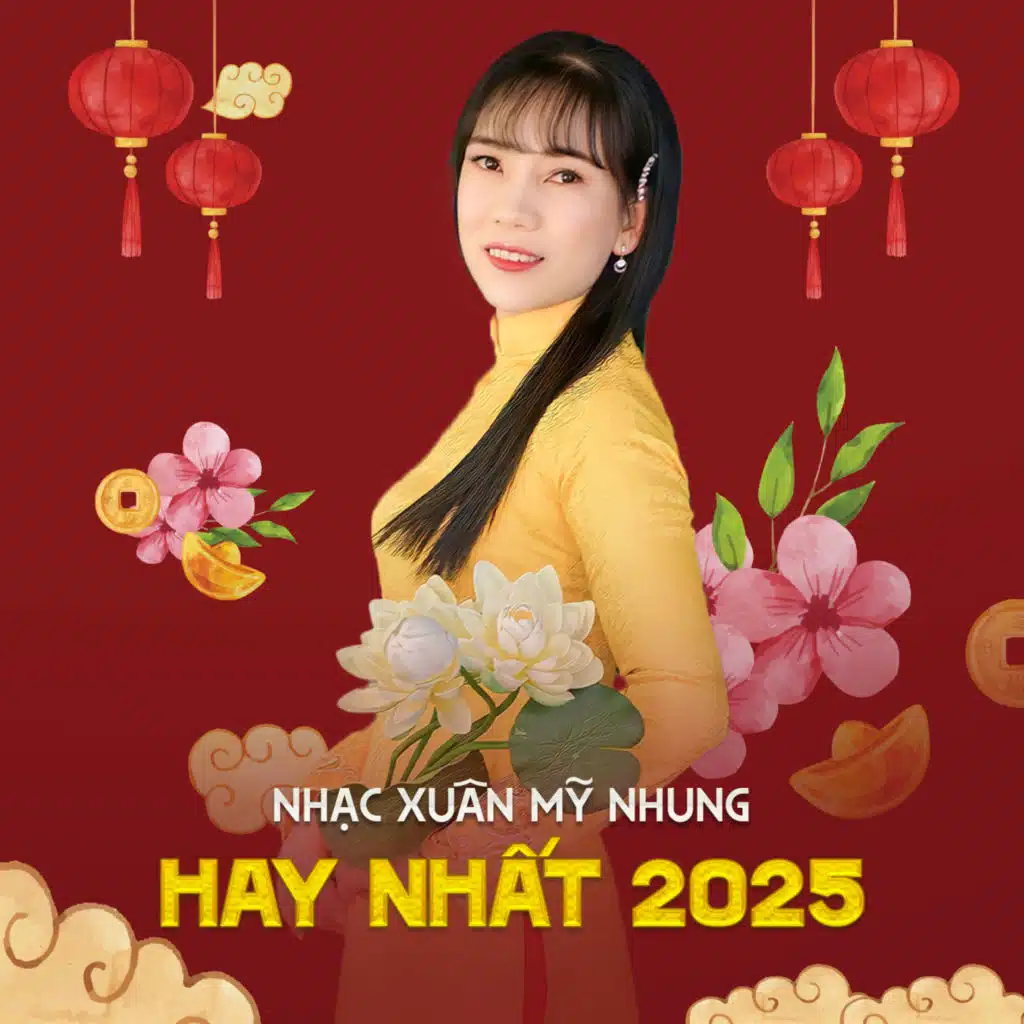 Nhạc Xuân Mỹ Nhung Hay Nhất 2025