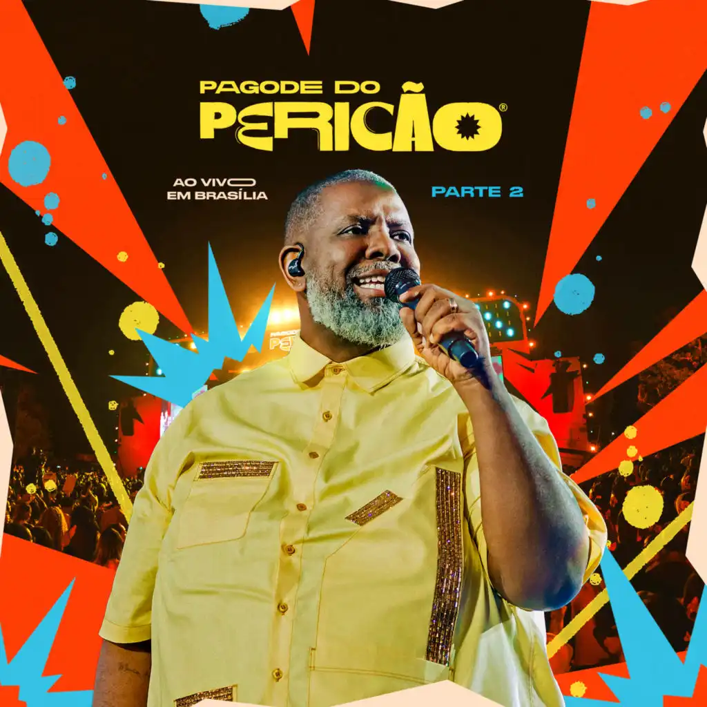 Pagode do Pericão, Pt. 2 (Ao Vivo Em Brasília)