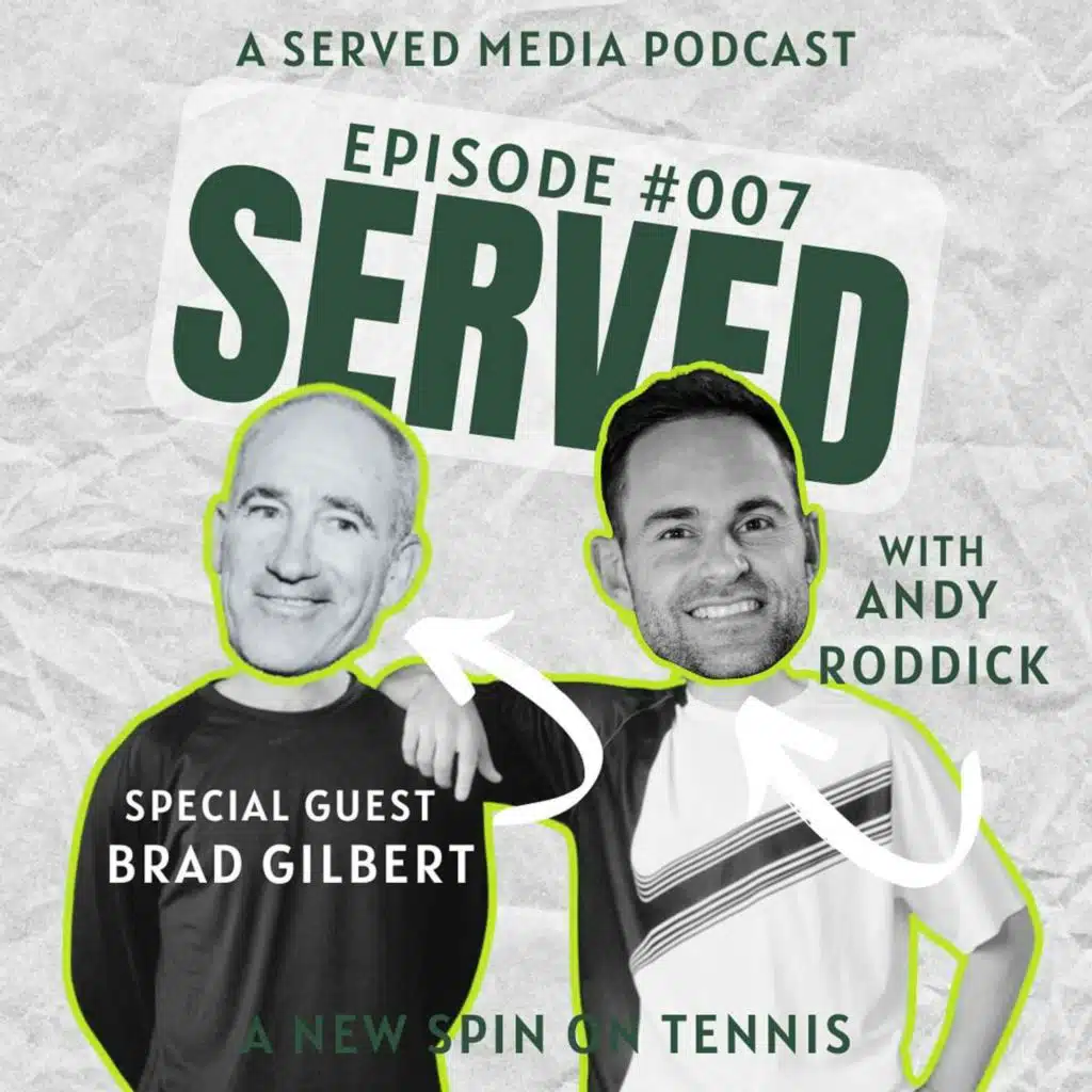 Legendary coach Brad Gilbert joins Andy to about their time together, Coco Gauff and Andy's hair plus headlines with Jon Wertheim